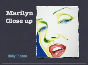 Marilyn Close Up by Holly Picano